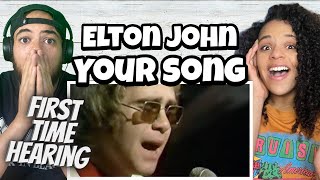 HIS EMOTION FIRST TIME HEARING Elton John  Your Song REACTION [upl. by Ahsilad111]