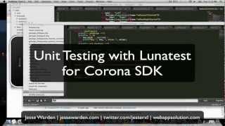 Unit Testing Using Lunatest for Corona SDK [upl. by Ydollem]