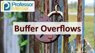 Buffer Overflows  SY0601 CompTIA Security  13 [upl. by Otanod]