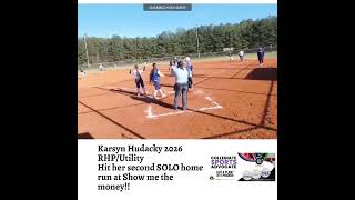 Karsyn Hudacky 2026 RHPUtility Hit her second SOLO home run at Show me the money [upl. by Payson695]