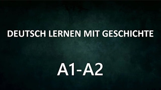 Deutsch Lernen mit Geschichte für Anfänger 10  Learn German With Stories [upl. by Ihskaneem]