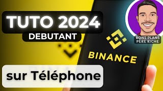 Tuto 2024 Débutant BINANCE sur téléphone 📱 [upl. by Reppiks]