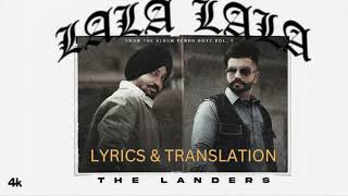 LALA LALA Lyrics amp Translation  The Landers  Jasmeen Akhtar  Pendu Boyz  Latest Punjabi Songs [upl. by Aicul]