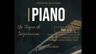 Piano  Ven a El  Eliud Iracheta [upl. by Jadda969]