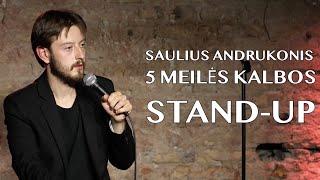 Saulius Andrukonis  STANDUP  5 Meilės kalbos [upl. by Calista498]