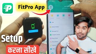 Fitpro Smart Watch Setup Mobile App  How to Connect Fitpro watch with Mobile 2024 [upl. by Upali]