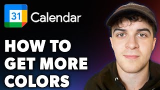 How to Get More Colors in Google Calendar Full 2024 Guide [upl. by Ahsenrad459]