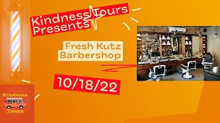 Kindness Tours Presents Fresh Kutz Barbershop 101822 [upl. by Thevenot890]