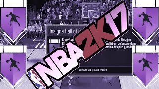 NBA 2K17  DÉBLOQUER RAPIDEMENT LES INSIGNES HALL OF FAME DU MENEUR [upl. by Lanctot]