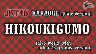 JKT48  Hikoukigumo KARAOKE Male Version [upl. by Atinauq]