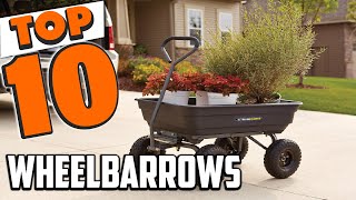 Best Wheelbarrow In 2024  Top 10 Wheelbarrows Review [upl. by Redienhcs598]