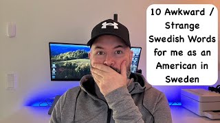 10 Awkward  Strange Swedish Words and Phrases to Me as an American Living in Sweden [upl. by Sayette387]