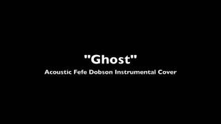 Ghost Acoustic Instrumental Fefe Dobson cover [upl. by Sioled]