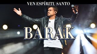 Ven Espíritu SantoBarakLETRA [upl. by Anoyi]