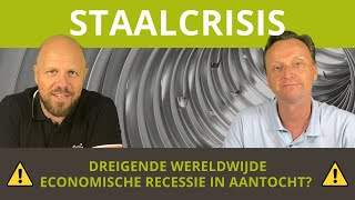 Staalcrisis Dreigende Wereldwijde Economische Recessie in Aantocht [upl. by Husein]