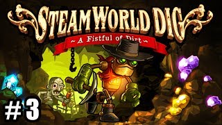 STEAMWORLD DIG Ep3  Salto de vapor [upl. by Htilil423]