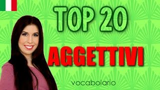 Top 20 MustKnow Italian Adjectives [upl. by Aleemaj174]