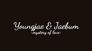 2Jae  Mystery Of Love PTENG [upl. by Marela]