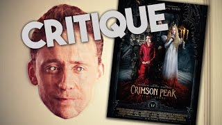 CRIMSON PEAK  CRITIQUE [upl. by Kealey]