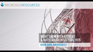 Whats New with AutoCAD and AutoCAD Architecture 2015 [upl. by Ebneter]