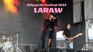 Shipyards Festival 2024  LARAW live  North Vancouver [upl. by Brynne]