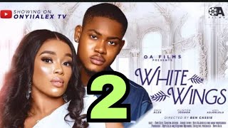 WHITE WINGS New Movie Update Clinton Joshua Onyii Alex Nana Boama Chucks Chyke nigerianmovies [upl. by Lirpa535]