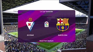 Eibar vs Barcelona  La Liga 19 October 2019 Gameplay [upl. by Sally]