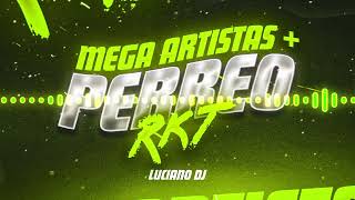 Mega Artistas  Perreo  Luciano DJ  RKT [upl. by Fisoi]