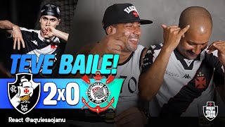 TEVE BAILE  VASCO 2 X 0 CORINTHIANS  BRASILEIRÃO 2024  REACT 041 [upl. by Bee]