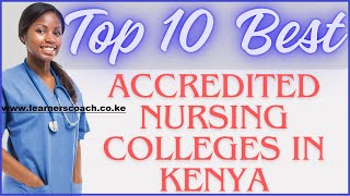 10 Accredited Nursing Colleges in Kenya [upl. by Sudnak]