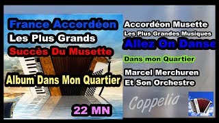 PARIS ACCORDÉON MUSETTE AVEC UN MENGASCINI  ALBUM DANS MON QUARTIER  22MN [upl. by Athalee]