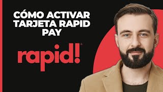 Cómo Activar La Tarjeta Rapid Pay 2024 [upl. by Ainafetse]