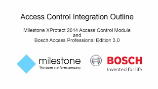 Bosch Security  Access control integration  Milestone and Bosch APE 30 technical [upl. by Asiaj376]