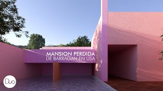 La CASA PERDIDA de Luis Barragán en Estados Unidos USA  Recorrido Interior [upl. by Cecilio445]