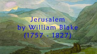 Jerusalem by William Blake  And Did Those Feet  Poem [upl. by Hanfurd]