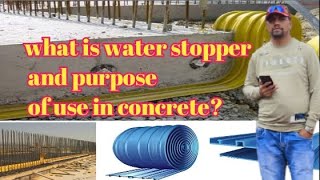 what is water stopper and purpose of use in concrete [upl. by Horodko]