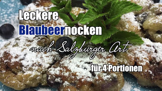 Blaubeernocken Rezept  Oder wie wir sagen  Heidelbeeren [upl. by Maighdiln319]