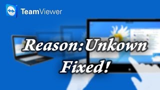 Solved How to Fix Unknown Error in Teamviewer  100 Working and Tested [upl. by Searle]