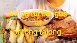 Daing na bangus at pritong talong [upl. by Nepets]