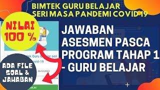 Jawaban Asesmen Pasca Program Tahap 1  Bimtek Guru Belajar Seri Masa Pandemi Covid19 [upl. by Ahcirt183]