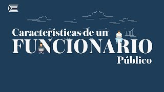 Características de un Funcionario Público [upl. by Lahcar]