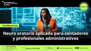 Neuro oratoria aplicada para contadores y profesionales administrativos [upl. by Bakerman]