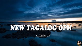 New Tagalog Love Song OPM 2024  Lyrics 💓OPM All Hit 2024💓Pampatulog Love Songs💓 [upl. by Erasmo]