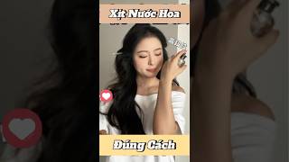 Các nàng đã biết xịt nước hoa đúng cách chưa 🤔🤔🤔 shorts nuochoa beauty [upl. by Nappy]