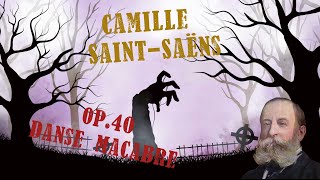 Camille SaintSaëns Op40 Danse Macabre Orchestral [upl. by Gasperoni759]