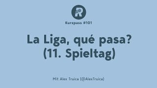 La Liga qué pasa 11 Spieltag [upl. by Mercy]