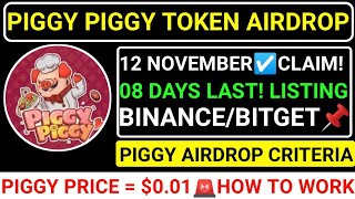 📌PIGGY PIGGY TOKEN AIRDROP🔗12 NOVEMBER LISTING☑️BINANCEampBITGET CONFIRM💯HOW TO WORKmajorblumtoma [upl. by Consuela]