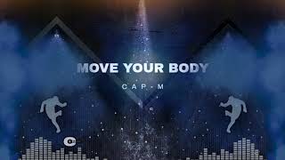 🔊 CAPM  Move Your Body 🔥2024  Remix  Bioweapon  Jumpstyle  HardJump  CapMusic [upl. by Mclain722]