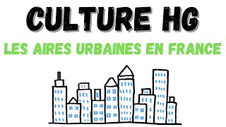 LES AIRES URBAINES EN FRANCE BREVET  BAC [upl. by Hcirteid]