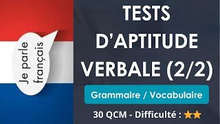 Tests d’aptitude verbale 22  Grammaire  Vocabulaire  30 QCM  Difficulté  ⭐⭐ [upl. by Opalina]